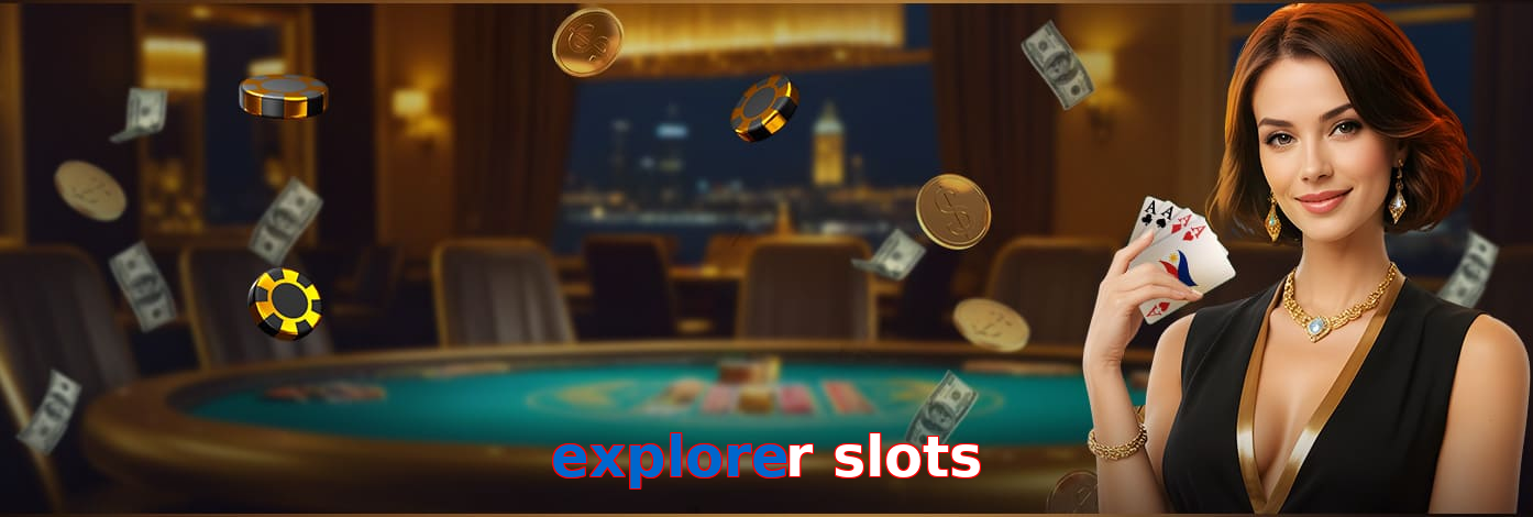 Explorer Slots